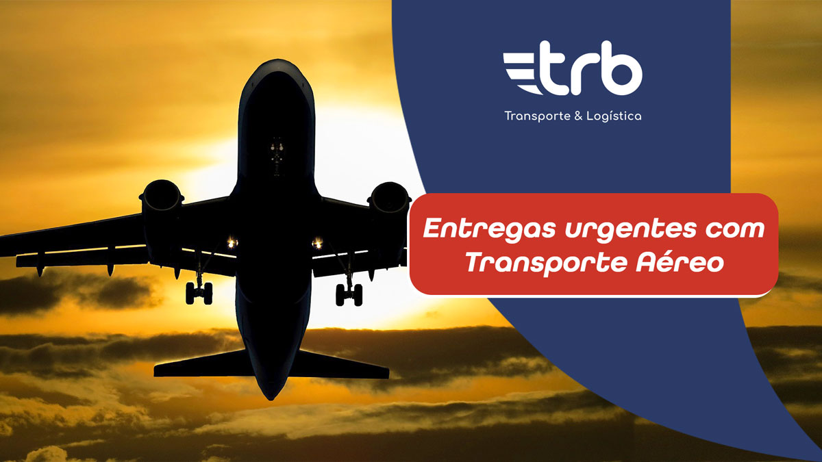 Entregas urgentes com transporte aéreo