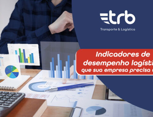 Indicadores de desempenho logístico que você deve utilizar