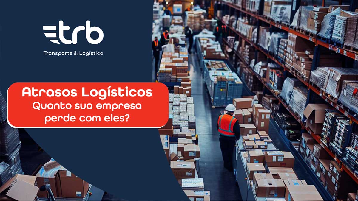 atrasos logísticos