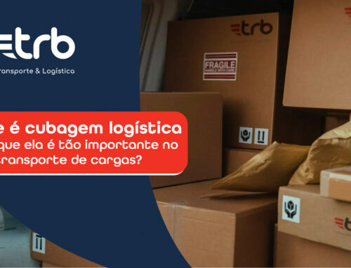 O que é cubagem logística e por que ela é tão importante no transporte de cargas?