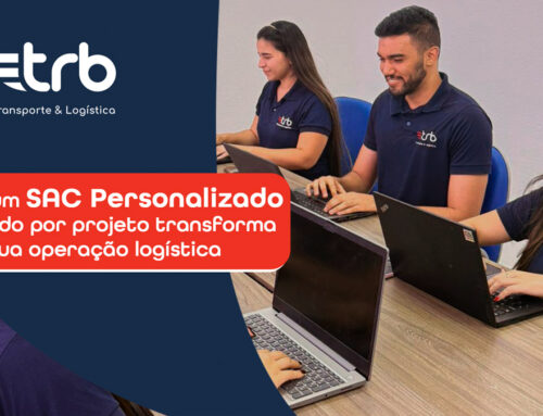 Como um SAC personalizado e focado por projeto transforma sua operação logística