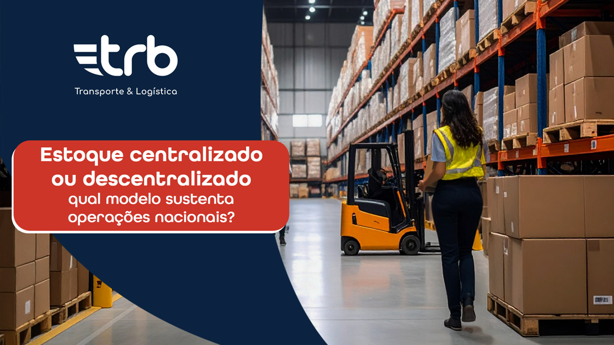 Estoque centralizado ou descentralizado