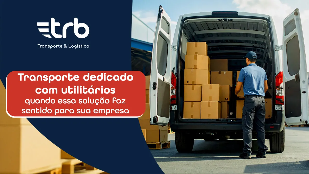 Transporte dedicado com utilitários